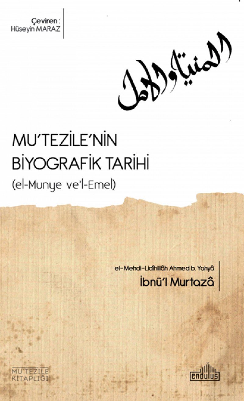 Mu'tezile'nin Biyografik Tarihi; (El-Munye ve'l-Emel) Books