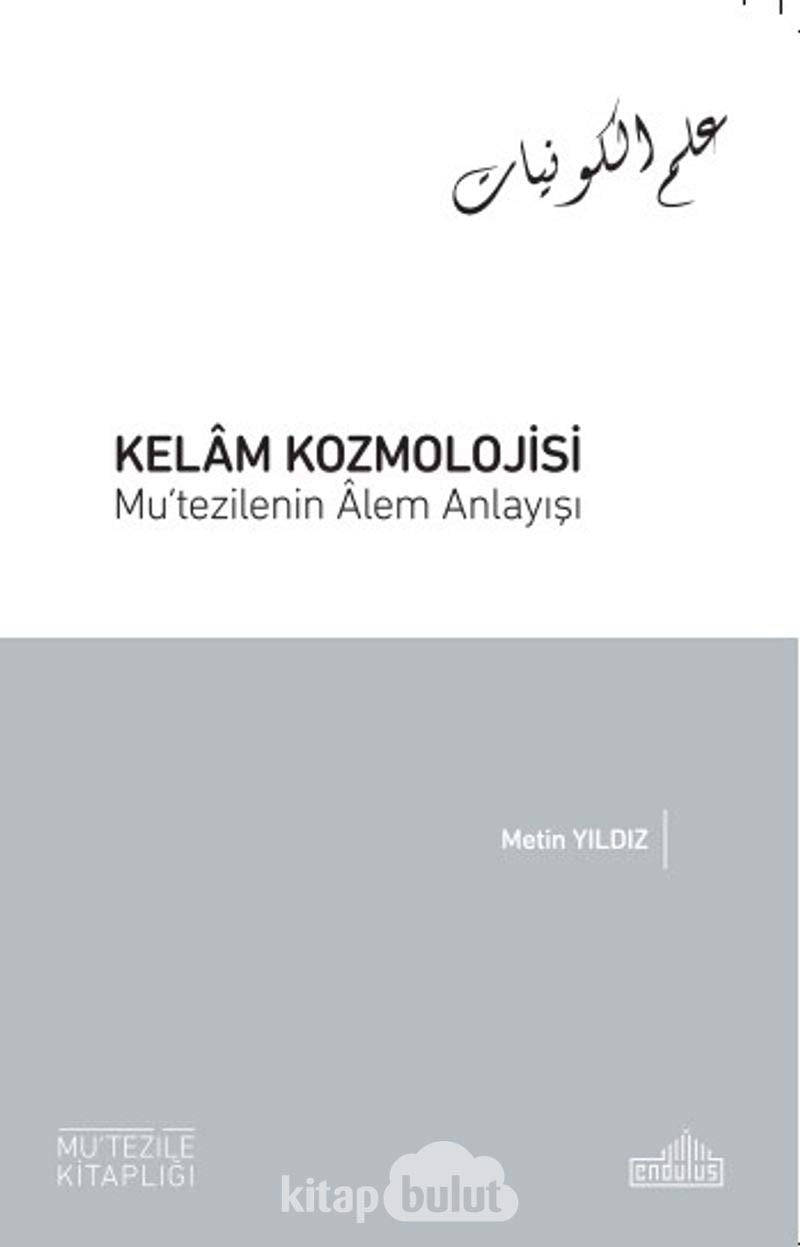 Kelam Kozmolojisi; Mu'tezilenin Alem Anlayisi Books