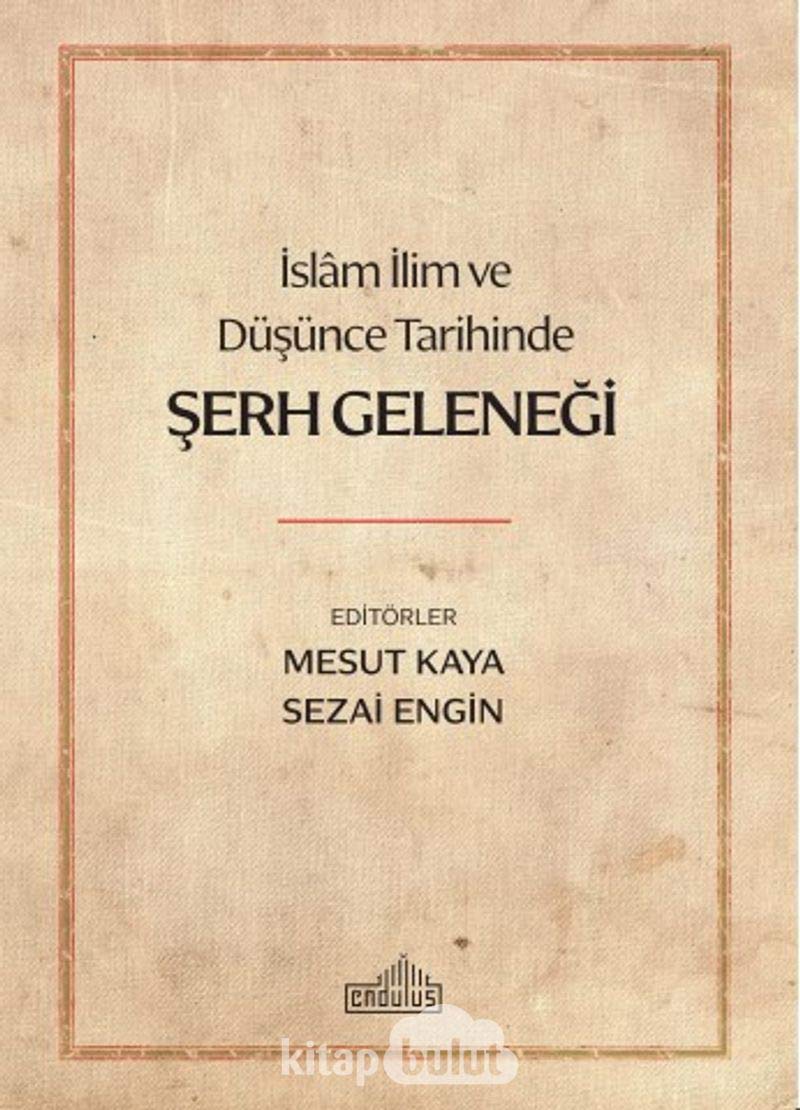 İslam İlim ve Düşünce Tarihinde Şerh Geleneği Books