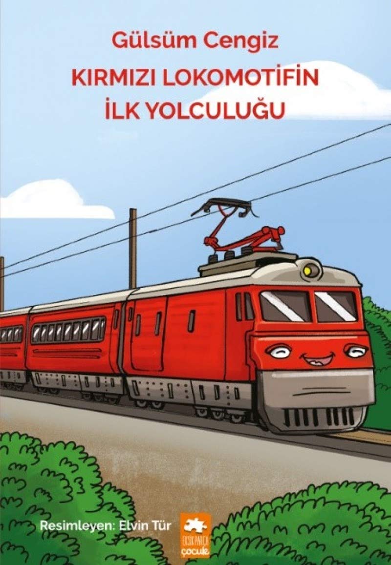 K?rm?z? Lokomotifin ?lk Yolculu?u Books