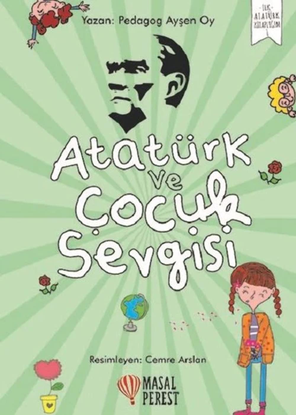 Atatürk ve Cocuk Sevgisi Fairy Tales & Legends