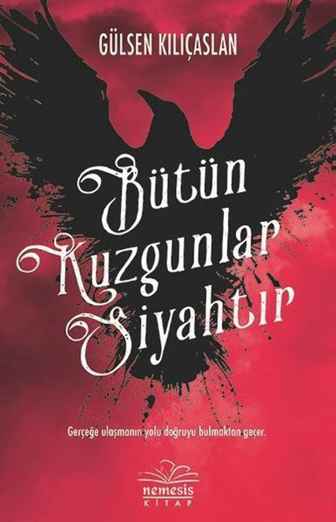 Bütün Kuzgunlar Siyahtir Historical Fiction