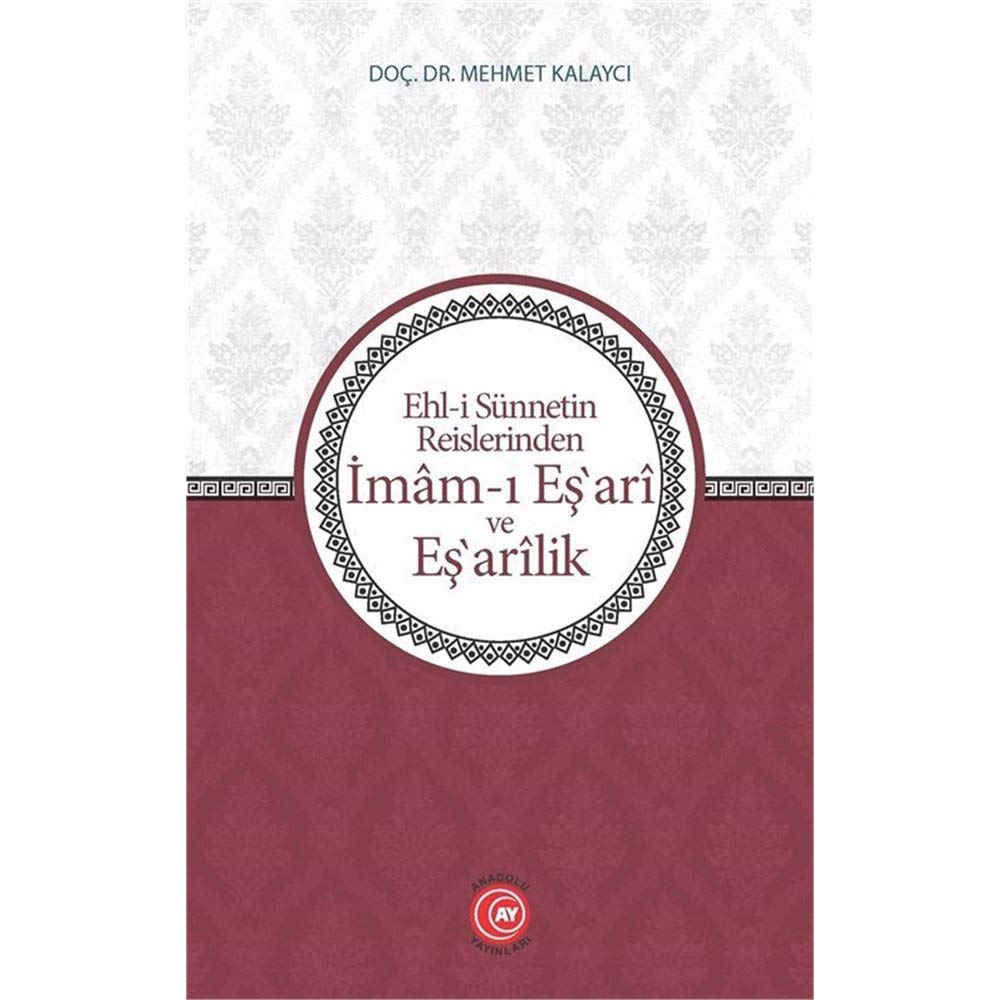 Ehl-i Sünnetin Reislerinden İmam-ı Eş‛ari ve Eş‛arik Books