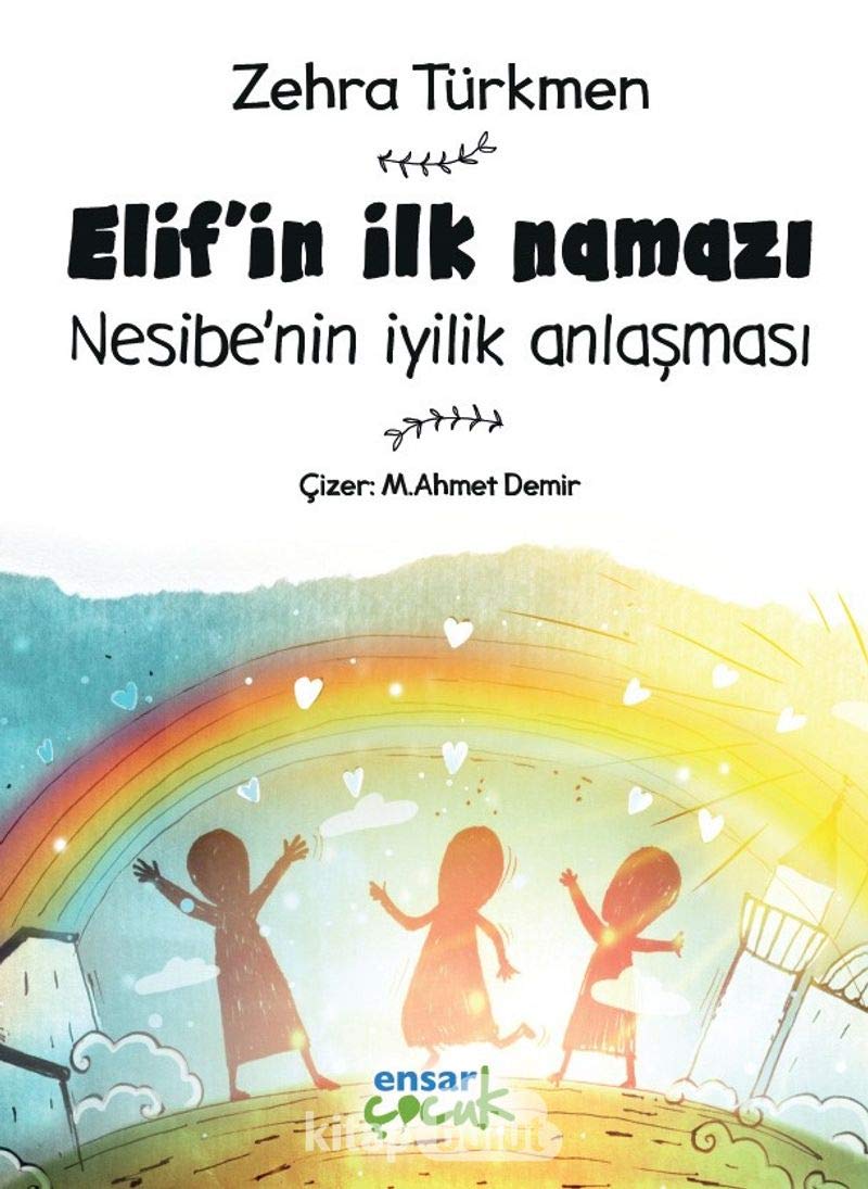 Elifin ?lk Namaz? Nesibenin ?yilik Anla?mas? Zehra Türkmen Books