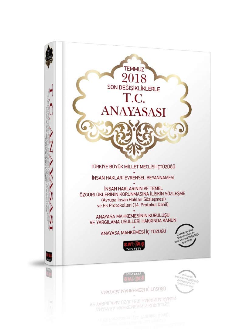 Temmuz 2018 Son Değişikliklerle T.C. Anayasası Law