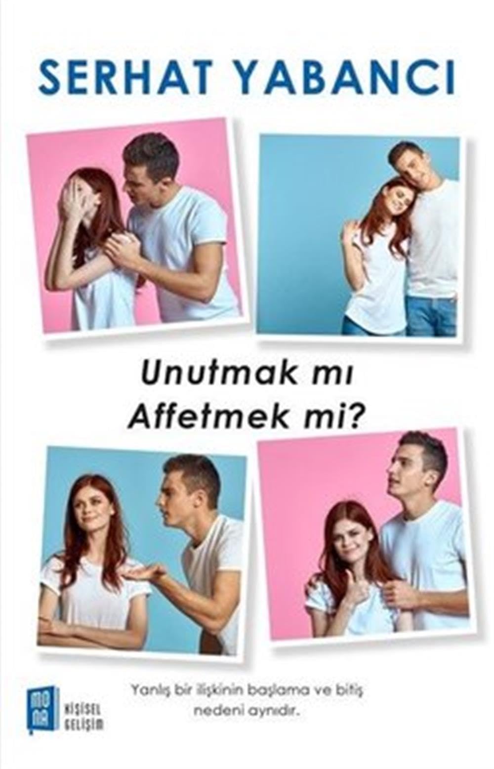 Unutmak Mı Affetmek Mi?: Yanlış Bir İlişkinin Başlama ve Bitiş Nedeni Aynıdır Lifestyle