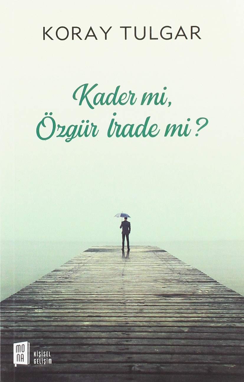 Kader Mi Özgür Irade Mi book