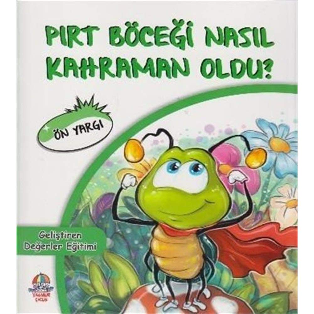 Pırt Böceği Nasıl Kahraman Oldu? / Ön Yargı book