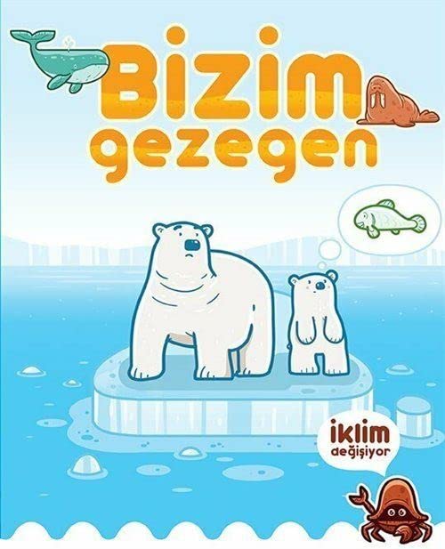Bizim Gezegen - Iklim Degisiyor Books