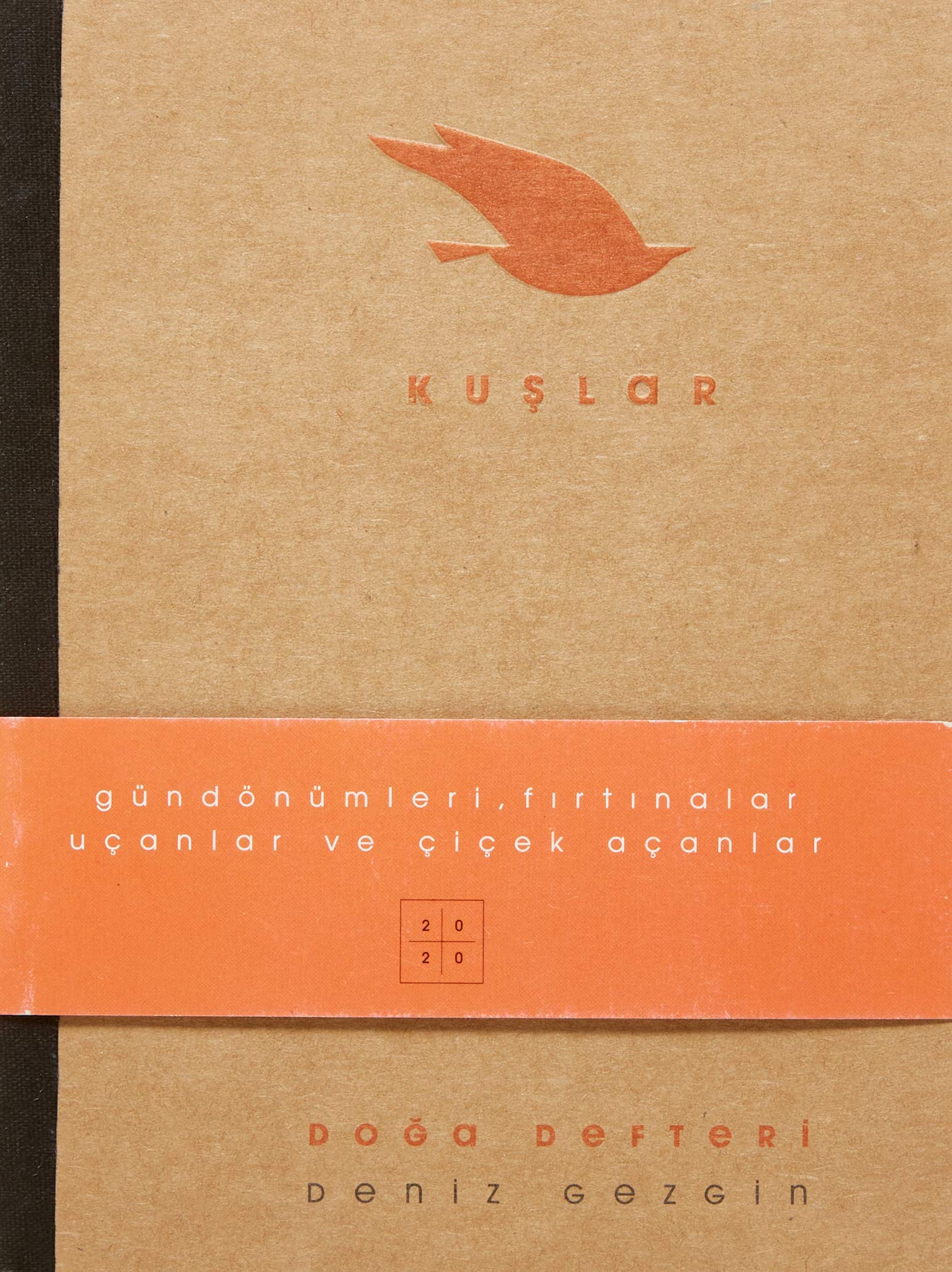 Doğa Defteri - Kuşlar (Ciltli): Gündönümleri, Fırtınalar Uçanlar ve Çiçek Açanlar Contemporary literature