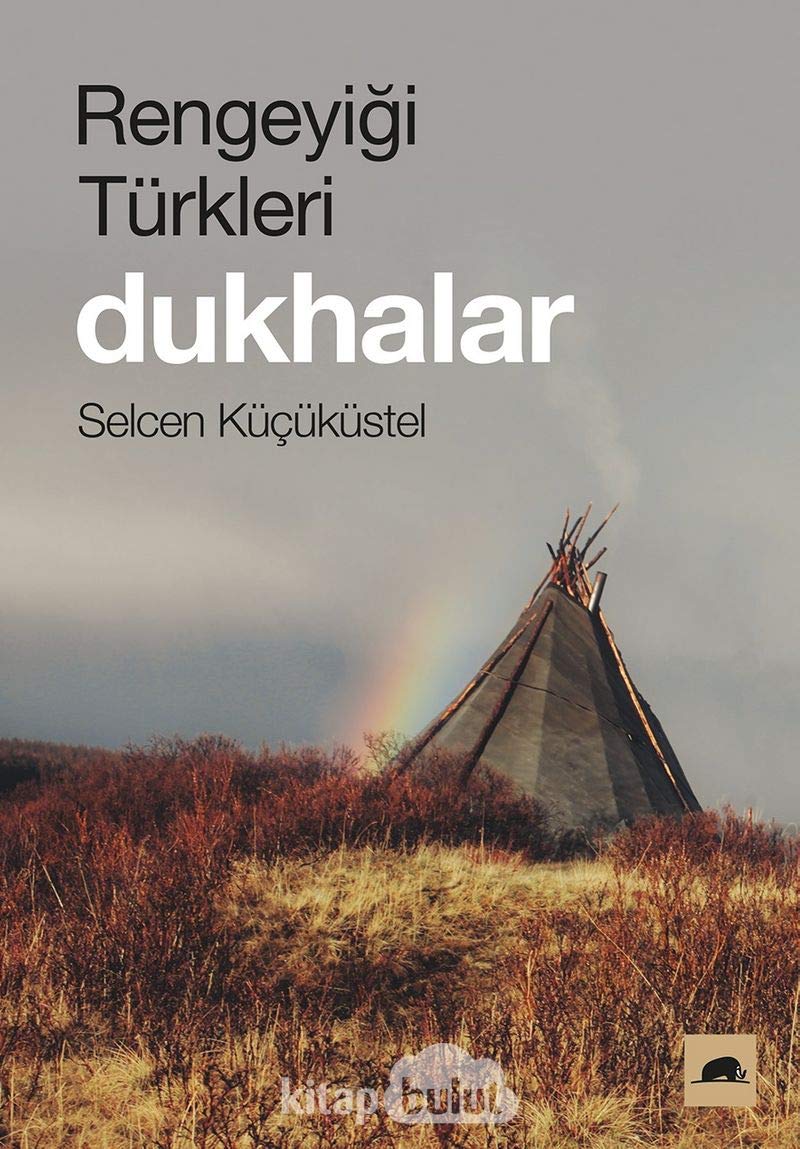 Rengeyigi Türkleri Dukhalar Politics & History