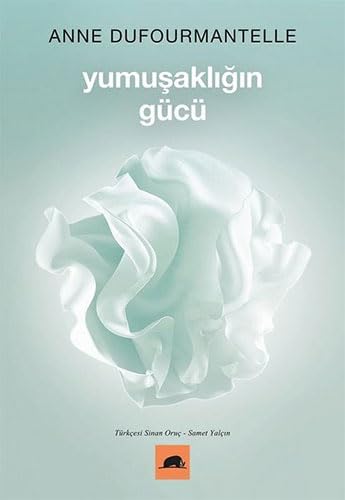 Yumuşaklığın Gücü Philosophy