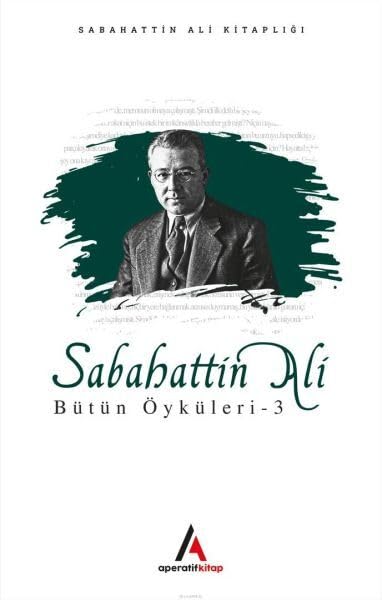 Sabahattin Ali Bütün Öyküleri 3 Books