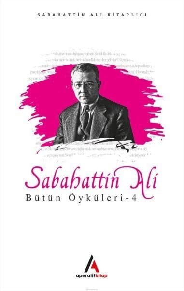 Sabahattin Ali Bütün Öyküleri 4 book