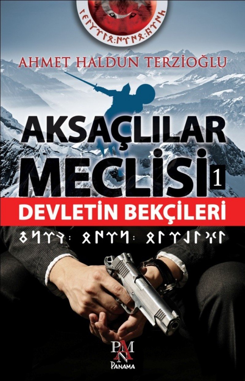 Aksaclilar Meclisi 1 - Devletin Bekcileri book