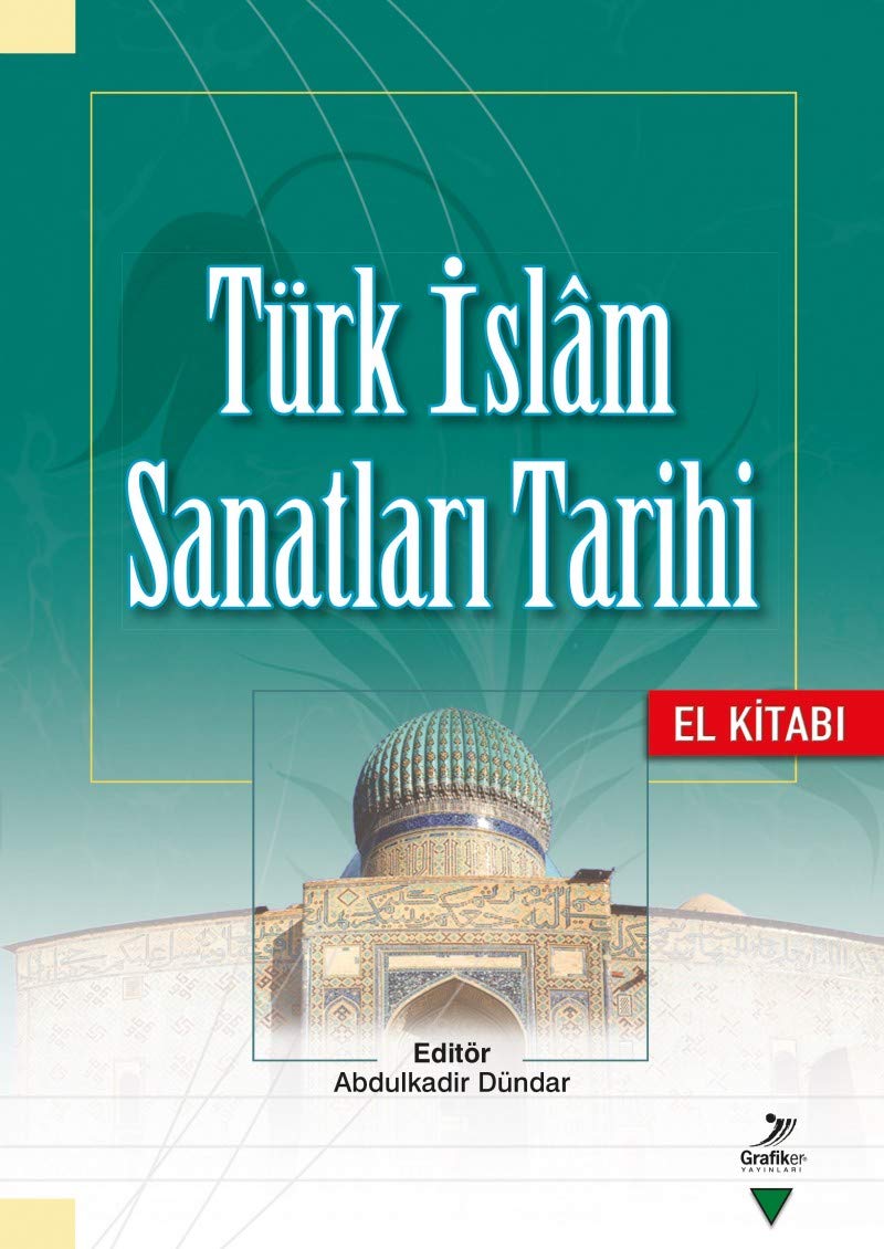 Türk İslam Sanatları Tarihi - El Kitabı Film, Art & Culture