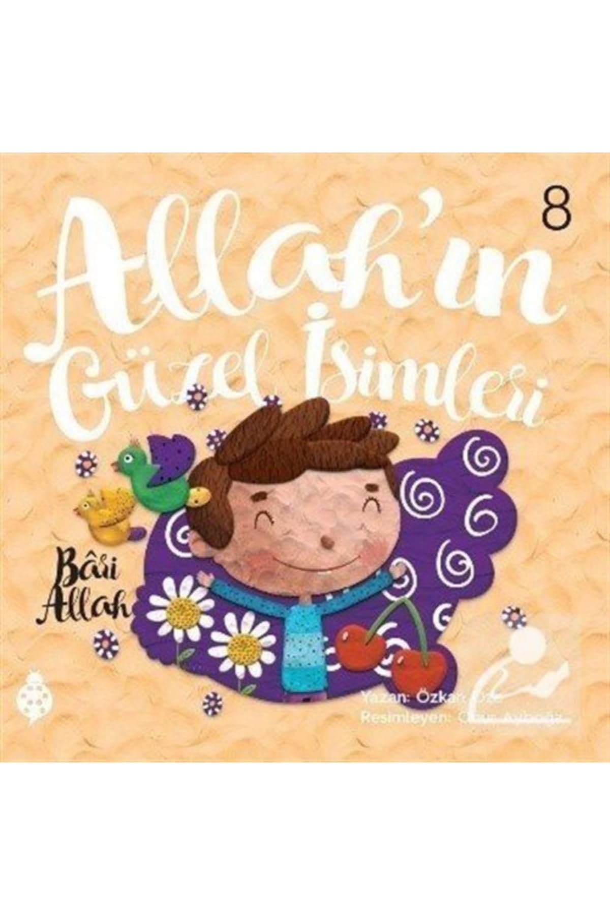 Allah'ın Güzel İsimleri 8 / Bari Allah Fairy Tales & Legends