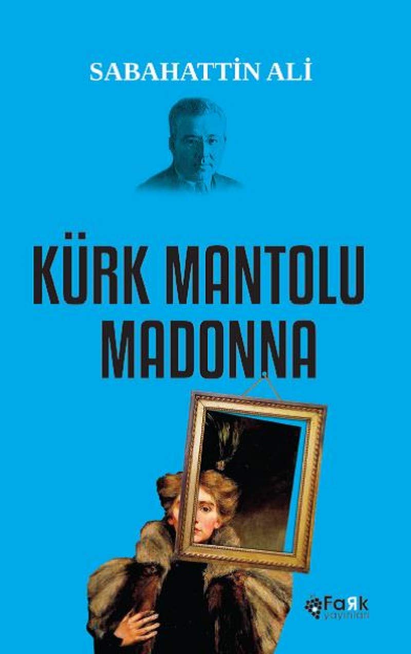 Kürk Mantolu Madonna Historical Fiction