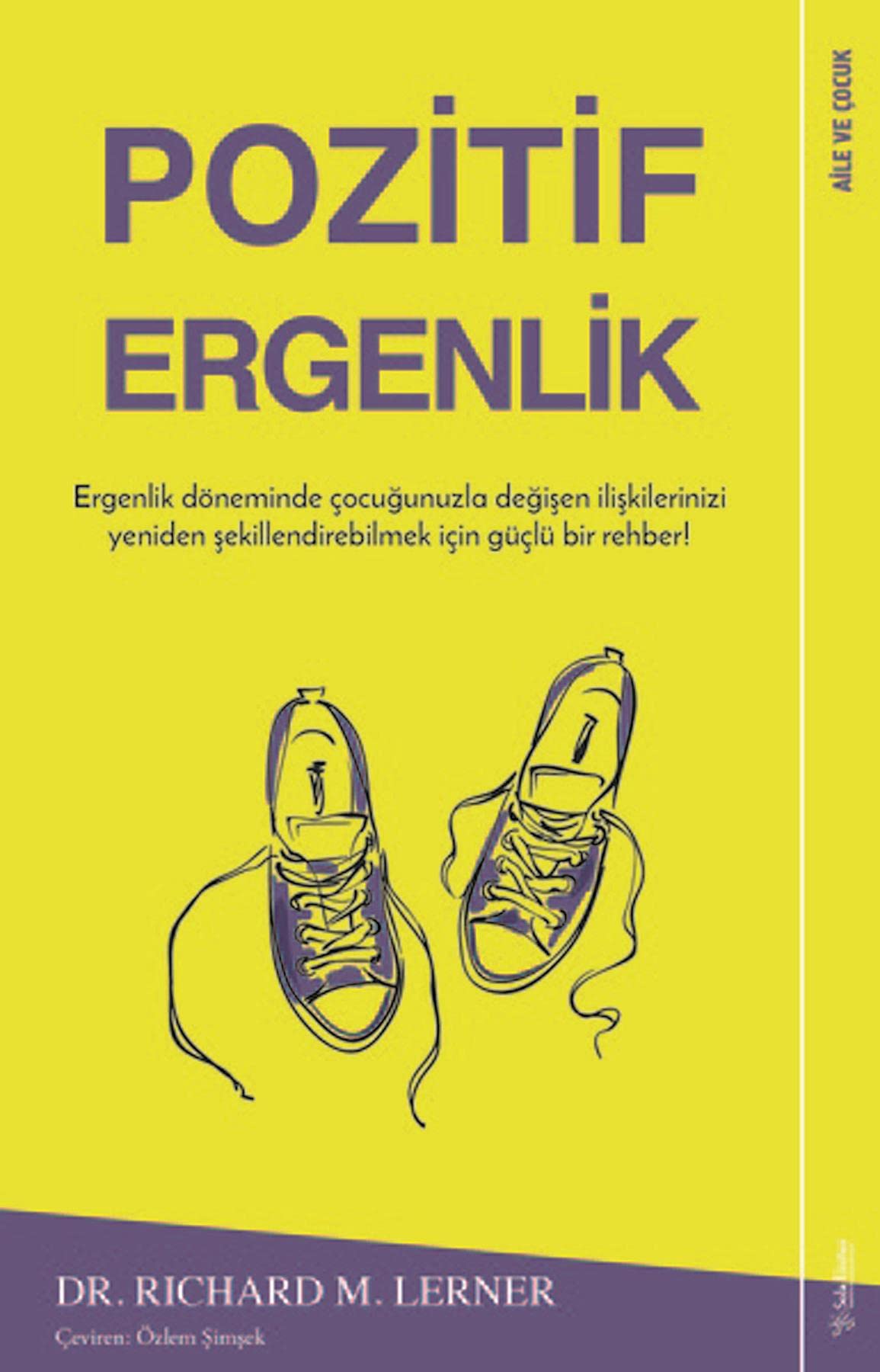 Pozitif Ergenlik: Ergenlik Döneminde Çocuğunuzla Değişen İlişkilerinizi Yeniden Şekillendirebilmek İçin Güçlü Bir Rehber! Politics & History