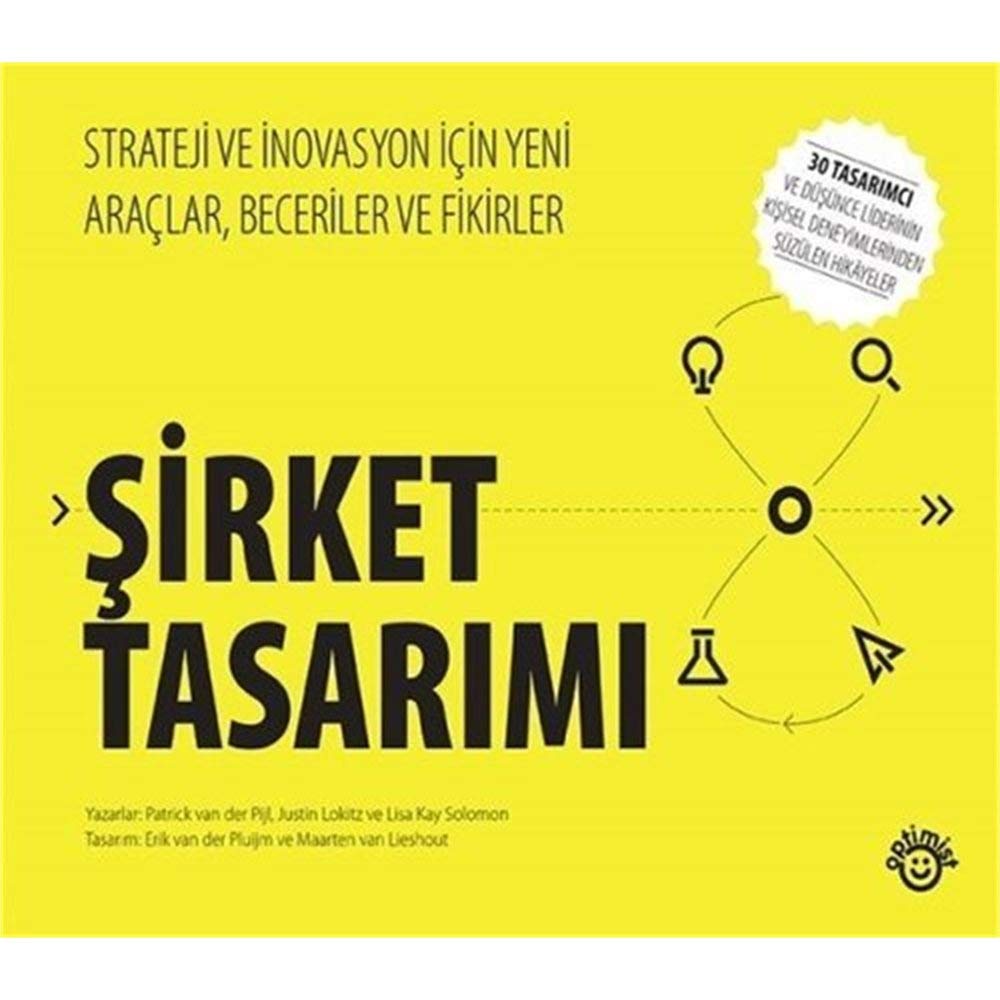 Sirket Tasarimi: Strateji ve İnovasyon İçin Yeni Araçlar, Beceriler ve Fikirler Business, Finance & Career