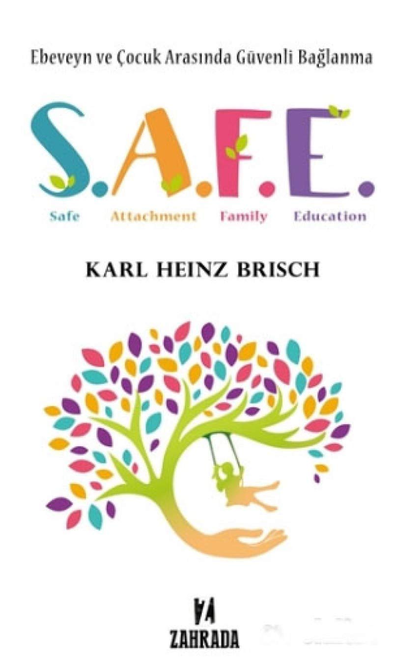 SAFE - Ebeveyn ve Cocuk Arasinda Güvenli Baglanma Parents & Children