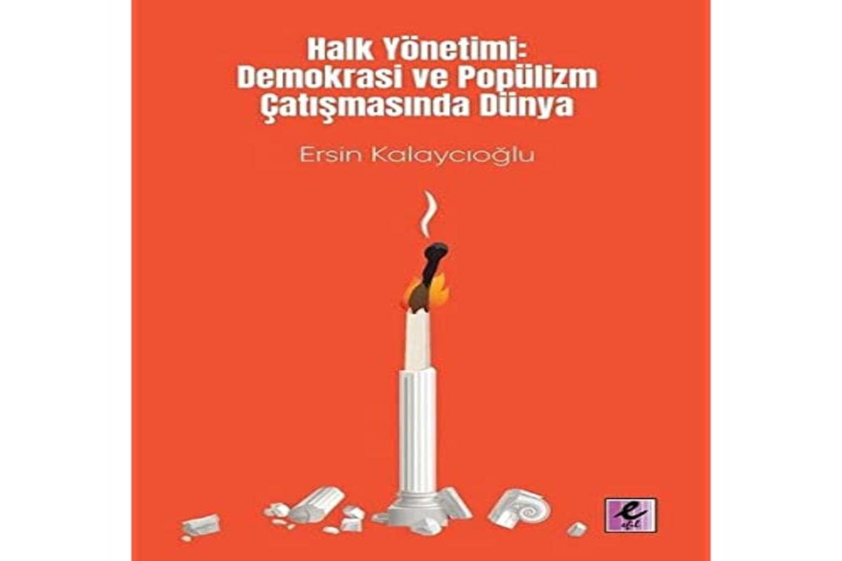Halk Yönetimi: Demokrasi ve Popülizm Çatışmasında Dünya Books
