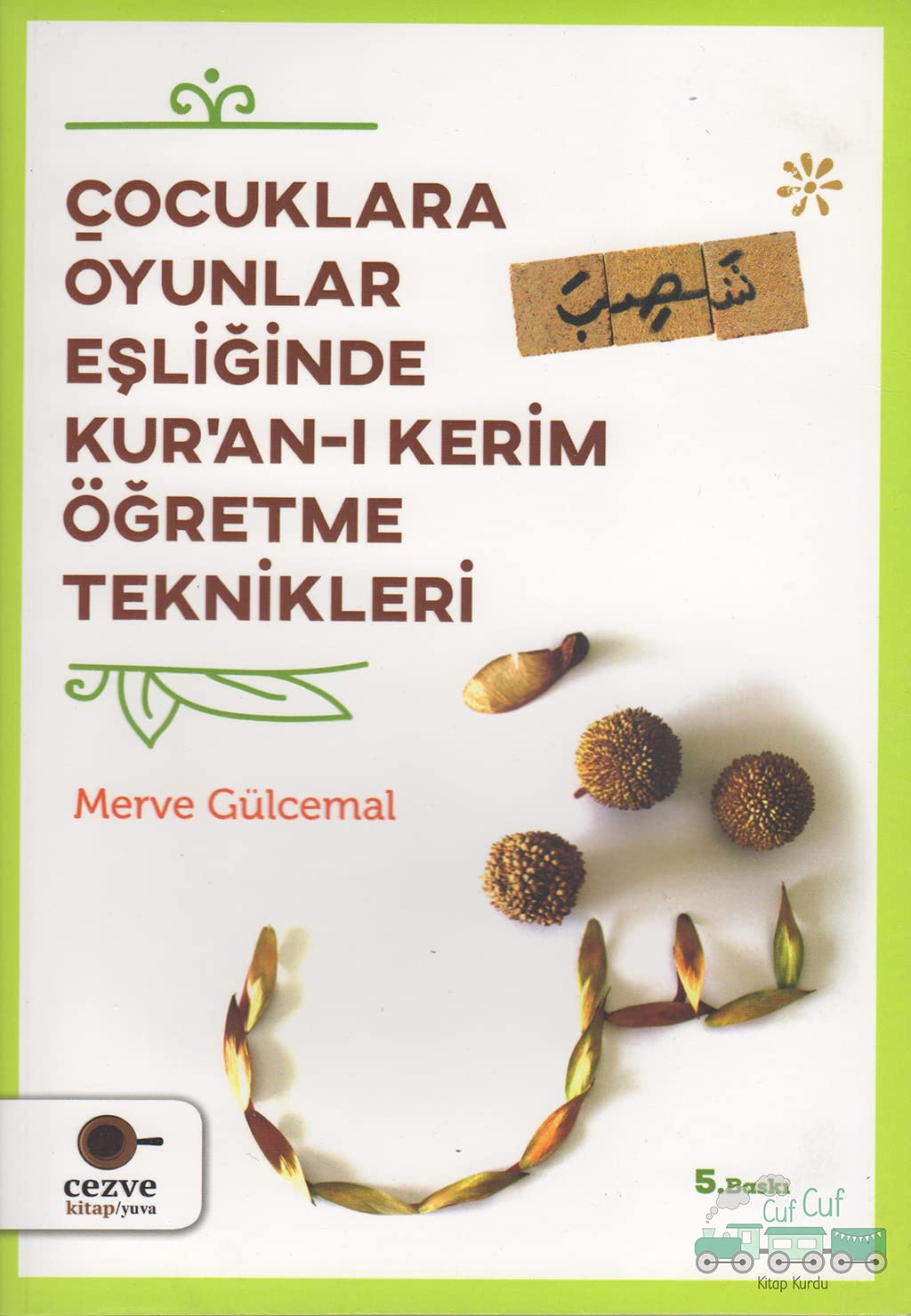 Cocuklara Oyunlar Esliginde Kuran-i Kerim Ögretme Teknikleri Books