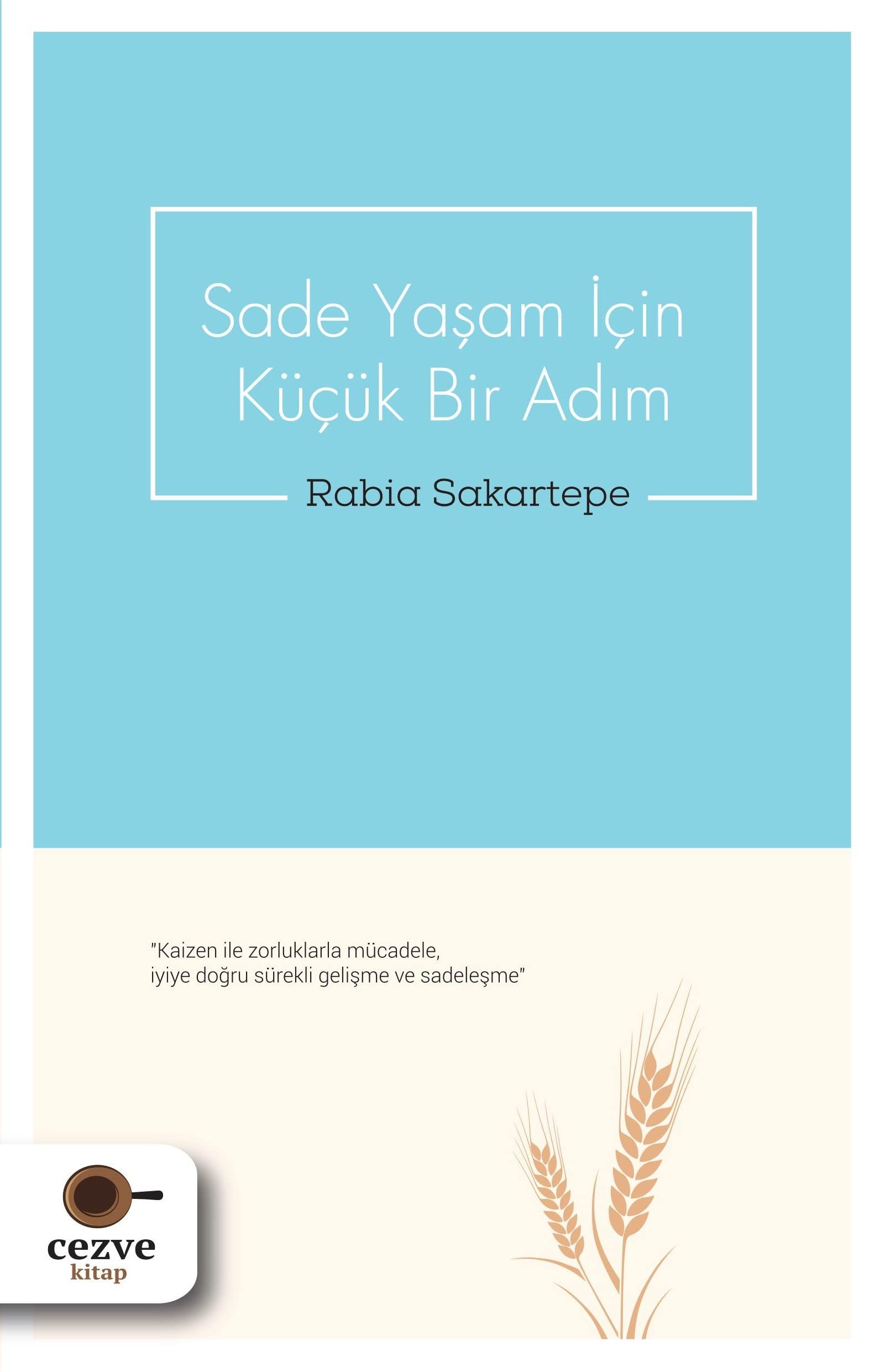 Sade Yasam Icin Kücük Bir Adim Lifestyle