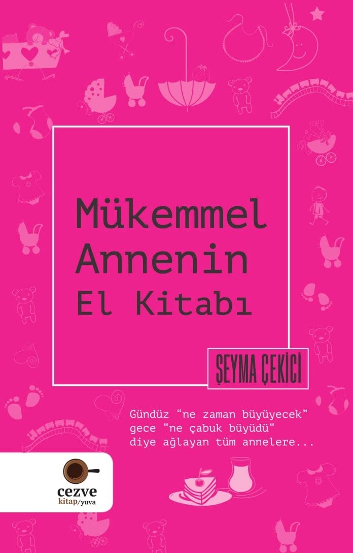 Mükemmel Annenin El Kitabi book