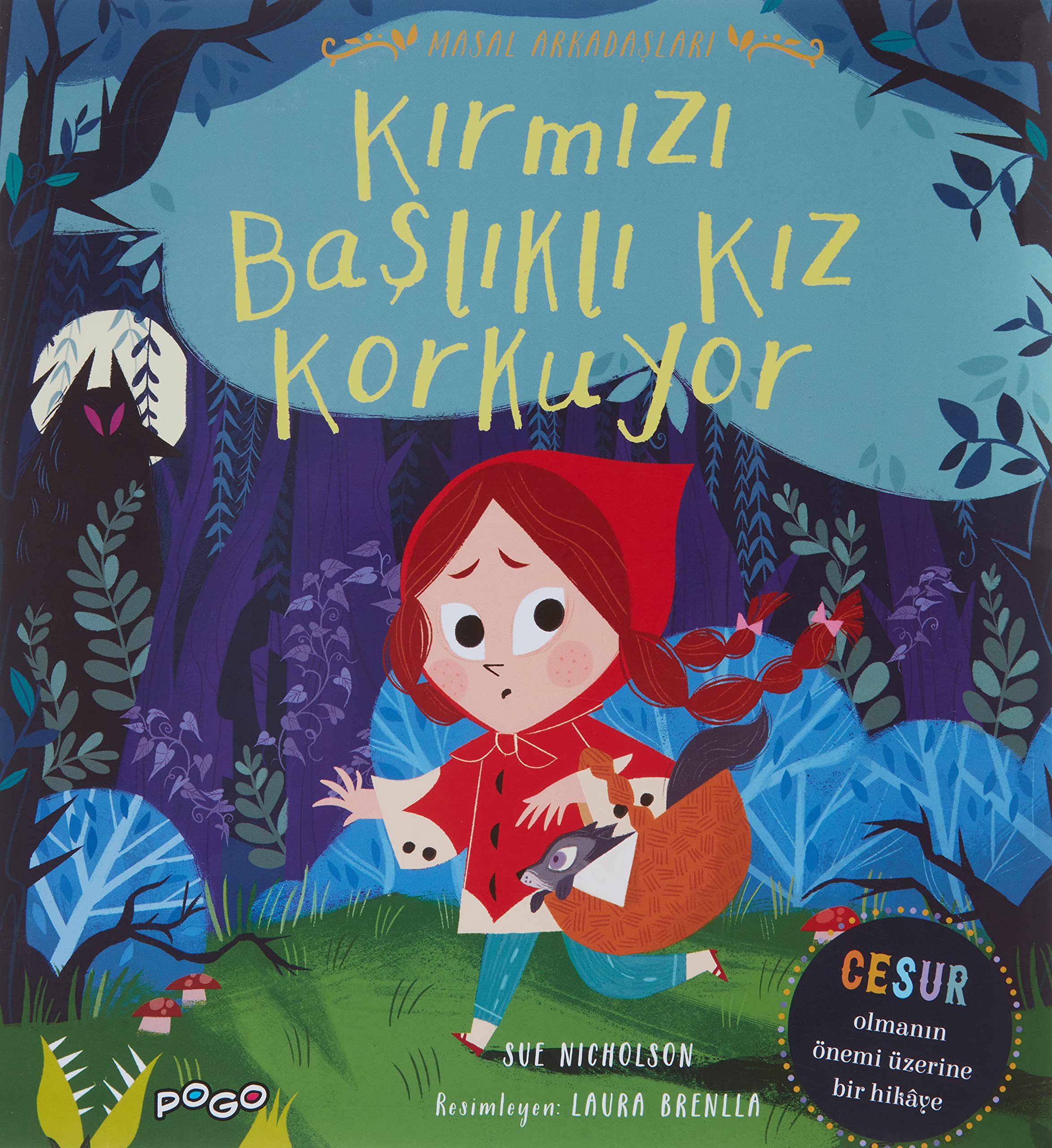 Kırmızı Başlıklı Kız Korkuyor - Masal Arkadaşları Books