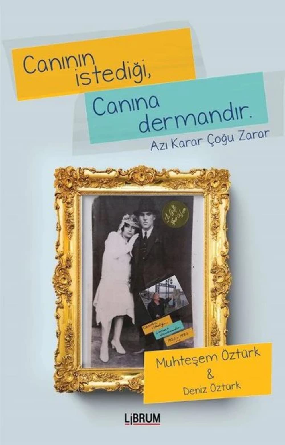 Caninin Istedigi Canina Dermandir: Azi Karar Cogu Zarar: Azı Karar Çoğu Zarar Contemporary literature