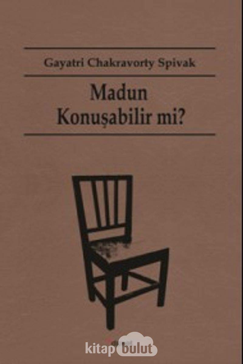 Madun Konuşabilir mi? Politics & History