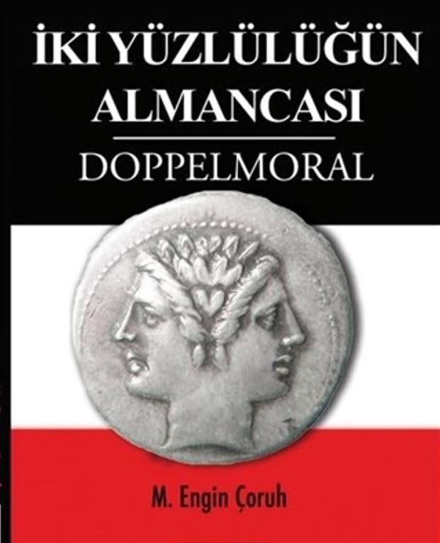 Iki Yüzlülügün Almancasi Doppelmoral Books