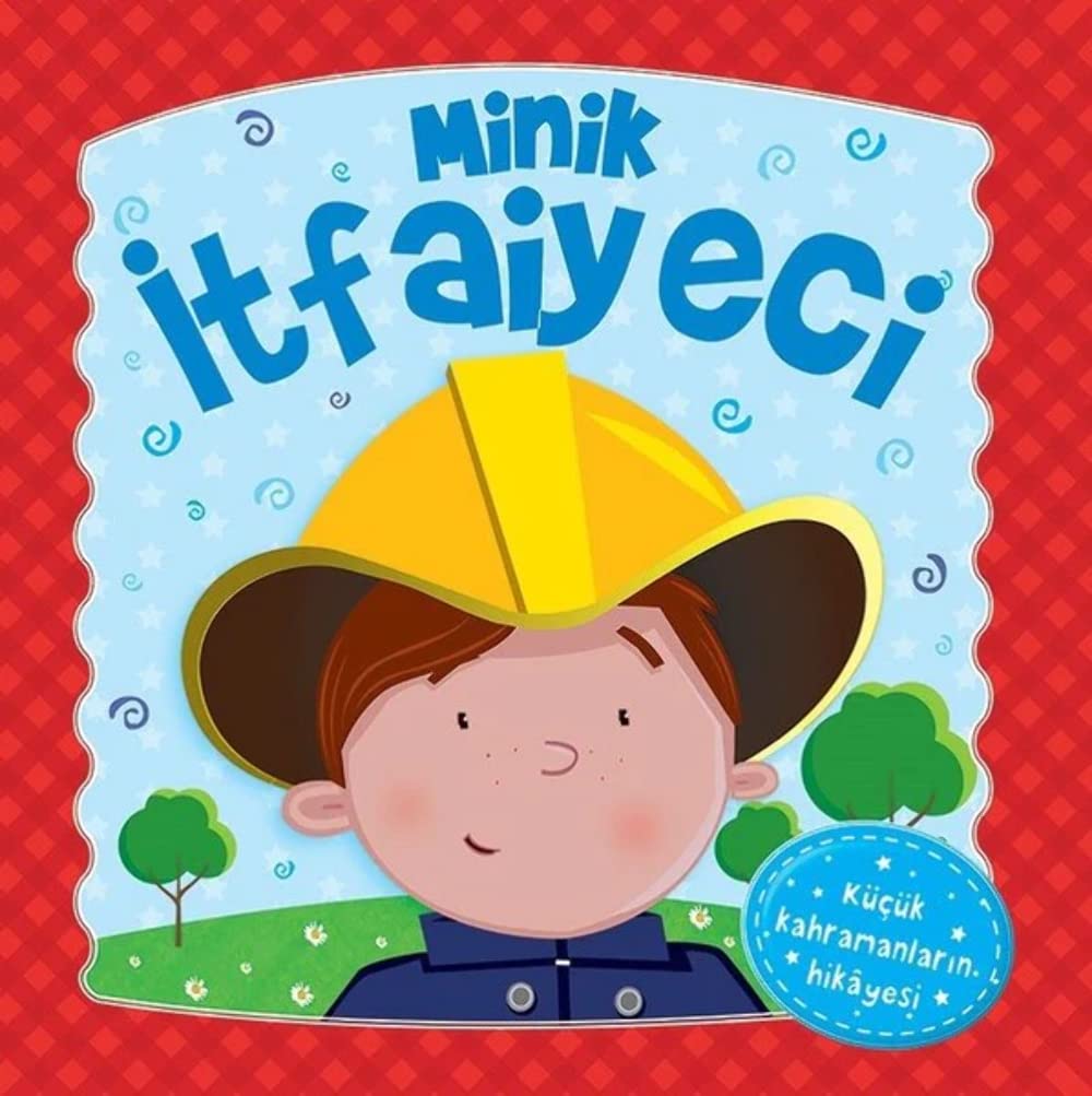 Minik Itfaiyeci: Dokun Hisset Children's books