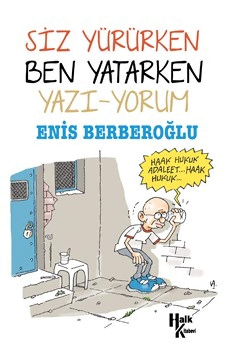 Siz Yürürken Ben Yatarken Yazi-yorum Politics & History