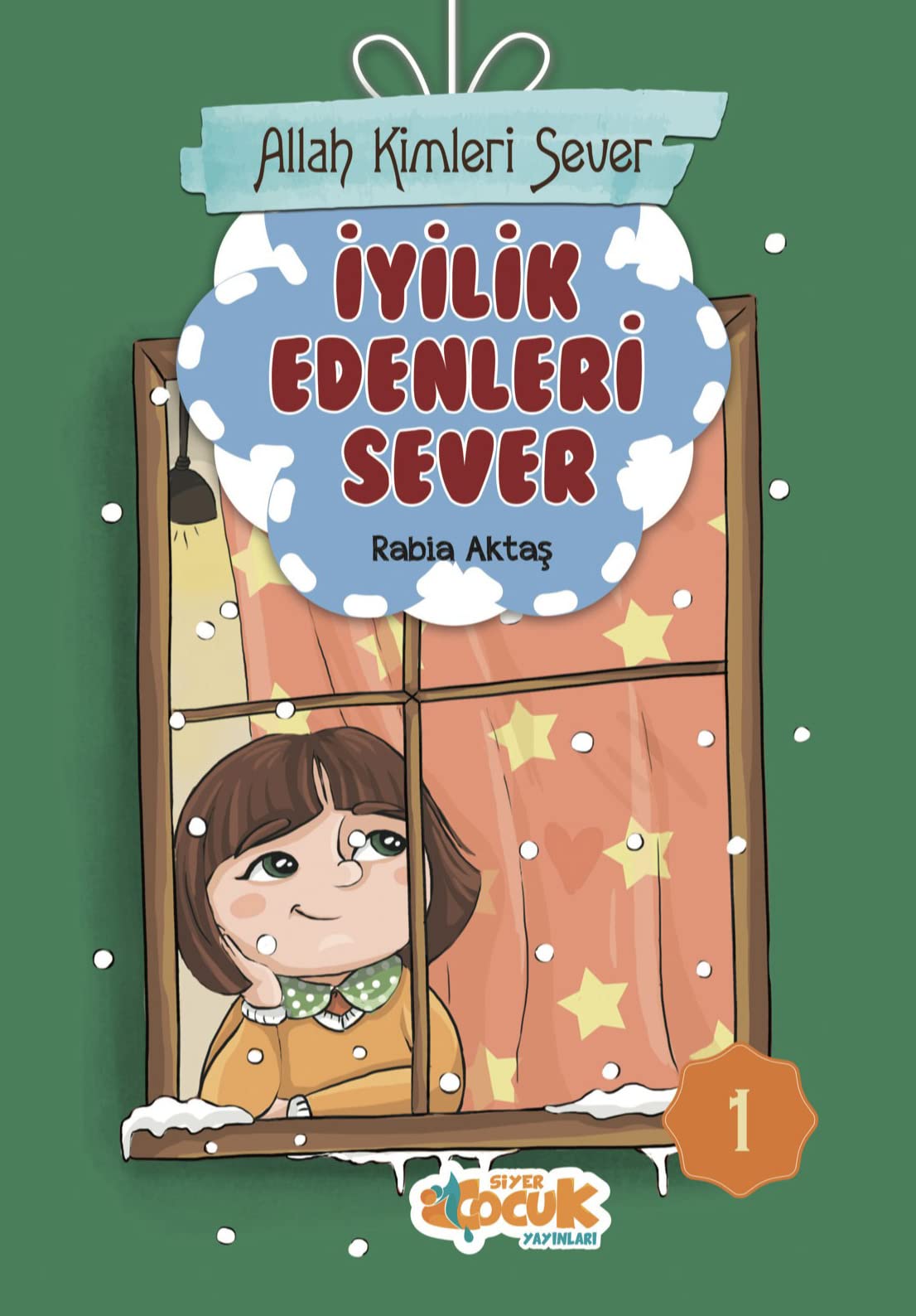 Iyilik Edenleri Sever: Allah Kimleri Sever Serisi 1 Children's books