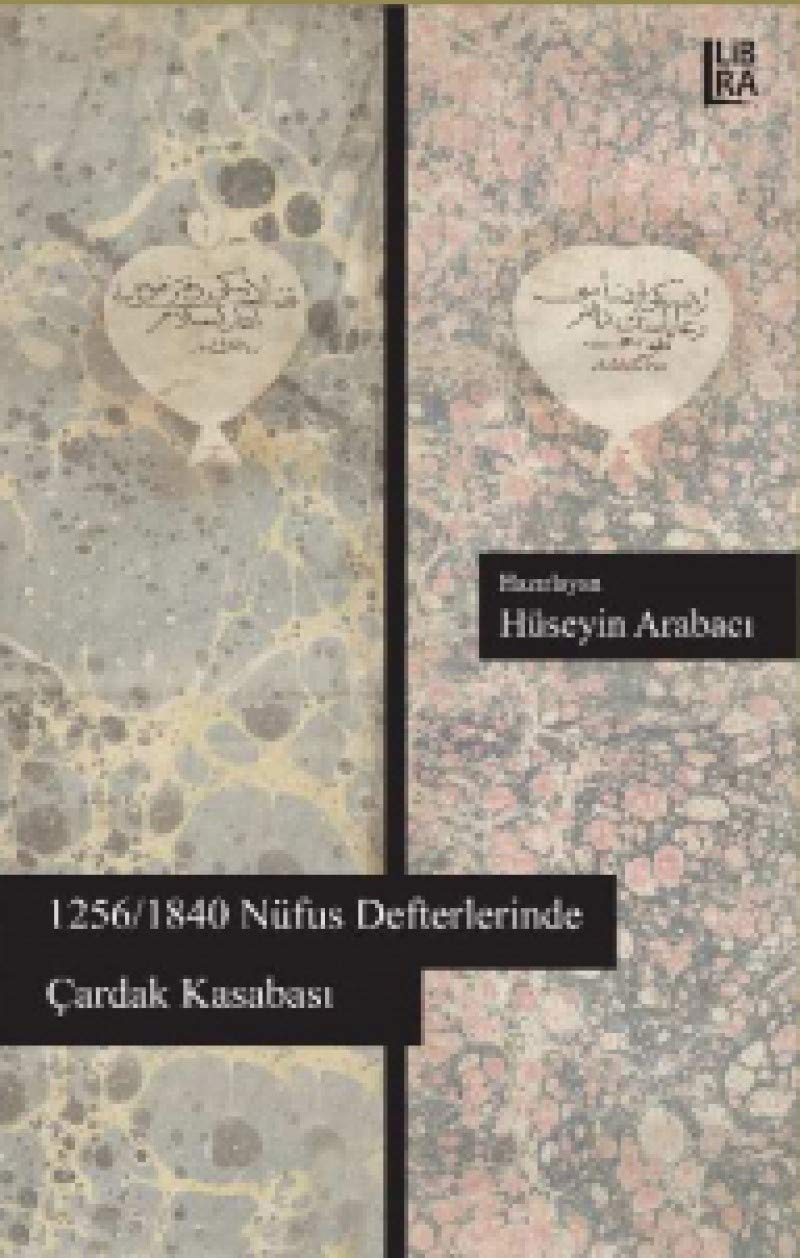 1256/1840 Nüfus Defterlerinde Çardak Kasabası Politics & History