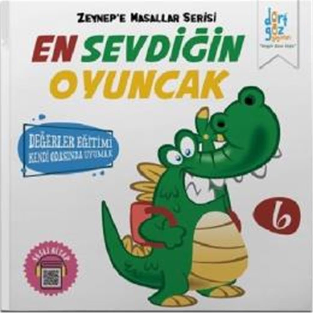 Zeynep'e Masallar Serisi 6 - En Sevdiğin Oyuncak: Değerler Eğitimi Kendi Odasında Uyumak Fairy Tales & Legends