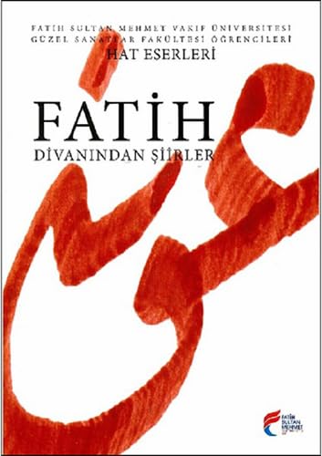 Fatih Divanından Şiirler: Fatih Sultan Mehmet Vakıf Üniversitesi Güzel Sanatlar Fakültesi Öğrencileri Hat Eserleri Film, Art & Culture