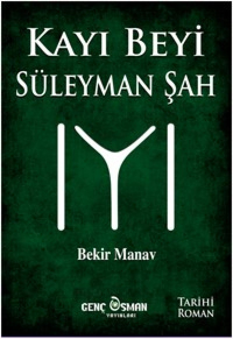 Kayı Beyi Süleyman Şah Historical Fiction