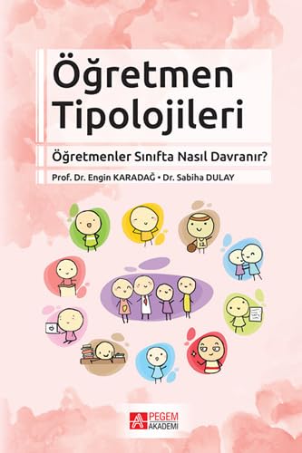 Öğretmen Tipolojileri: Öğretmenler Sınıfta Nasıl Davranır? Books