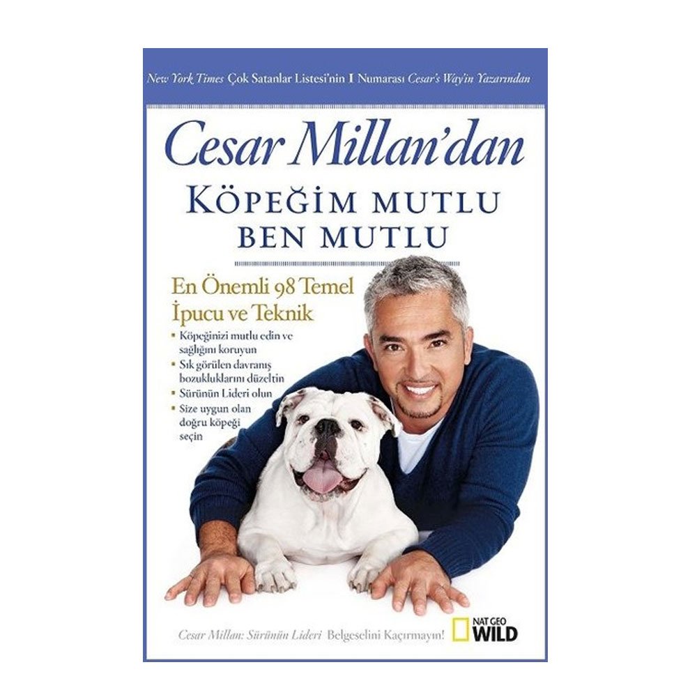 Köpegim Mutlu Ben Mutlu: Cesar Millandan en önemli 98 temek Ipucu ve Teknik Lifestyle