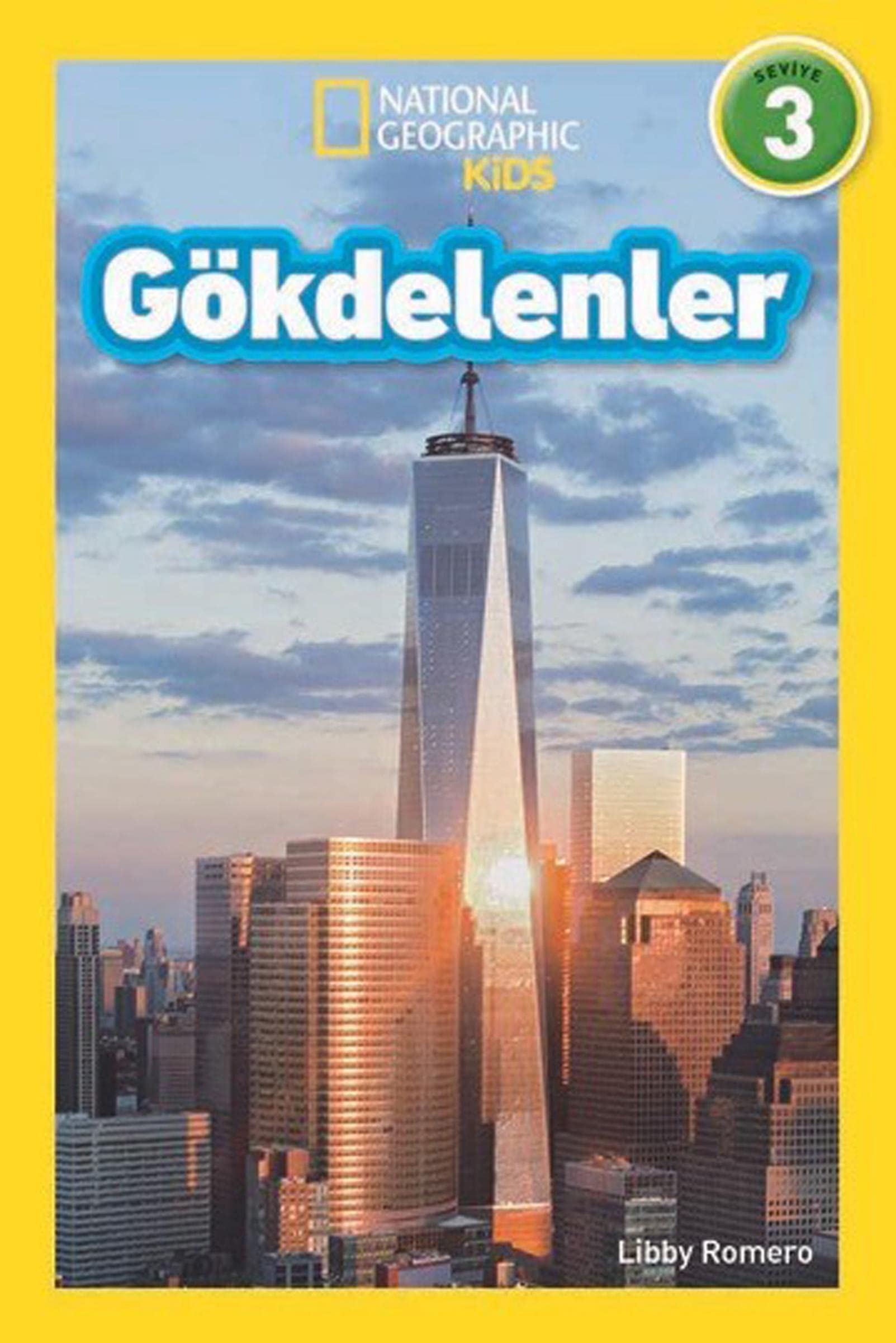 Gökdelenler: National Geographic Kids - Seviye 3 Social Sciences