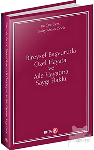 Bireysel Ba?vuruda Özel Hayata ve Aile Hayat?na Sayg? Hakk? Books