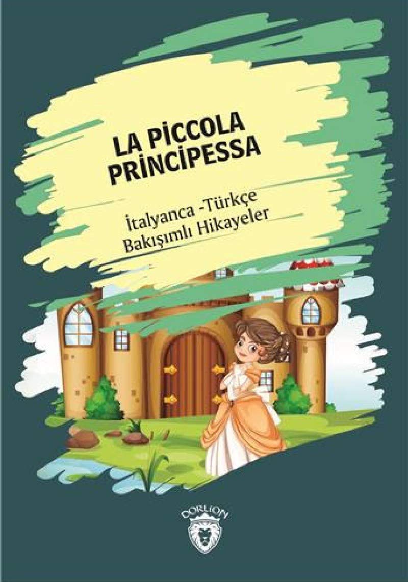 La Piccola Principessa - İtalyanca Türkçe Bakışımlı Hikayeler book