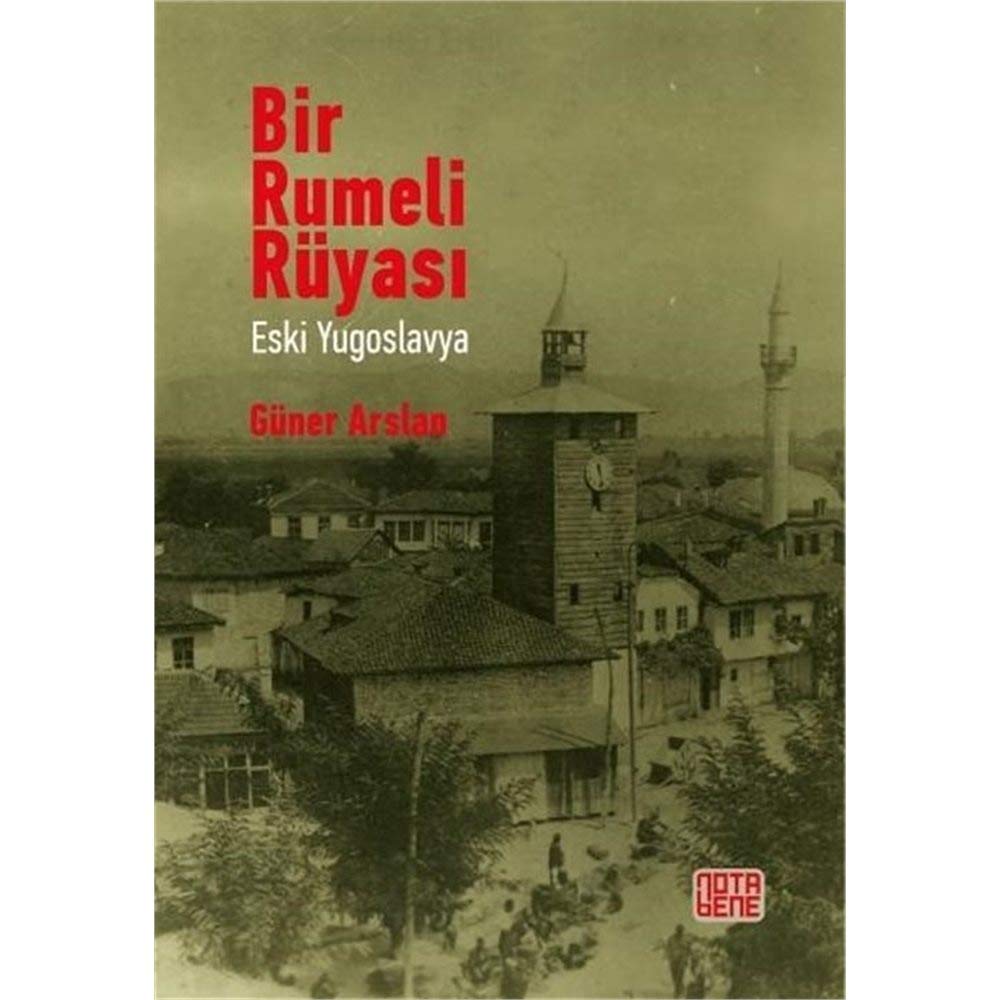 Bir Rumeli Rüyası Eski Yugoslavya Historical Fiction