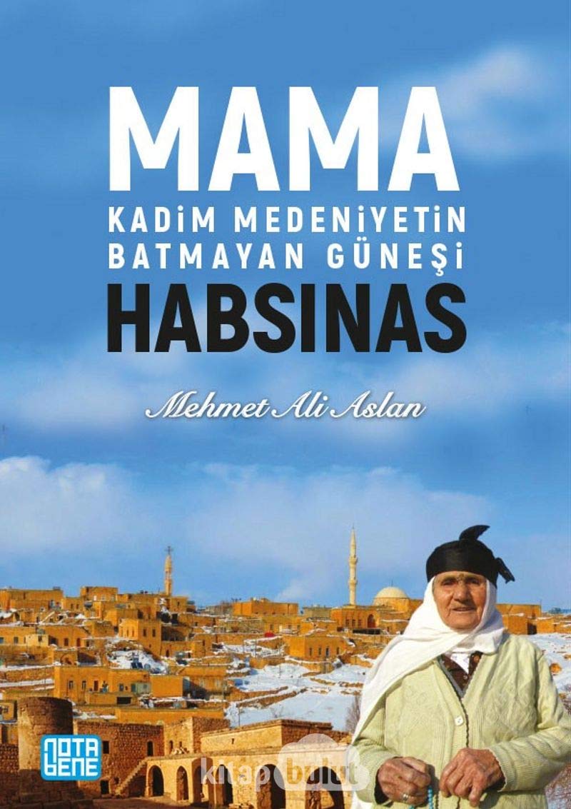 Mama Habsinas - Kadim Medeniyetin Batmayan Güneşi Art & Literature
