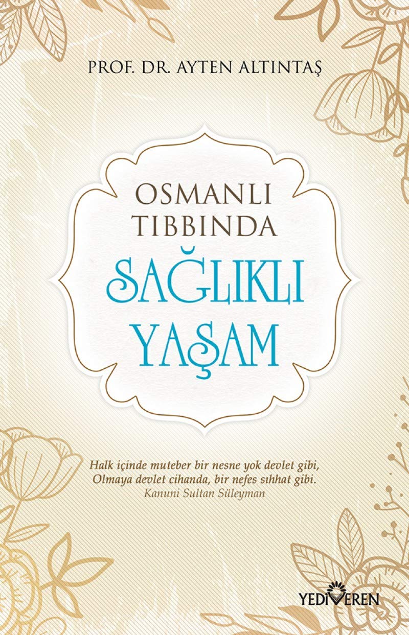 Osmanlı Tıbbında Sağlıklı Yaşam book