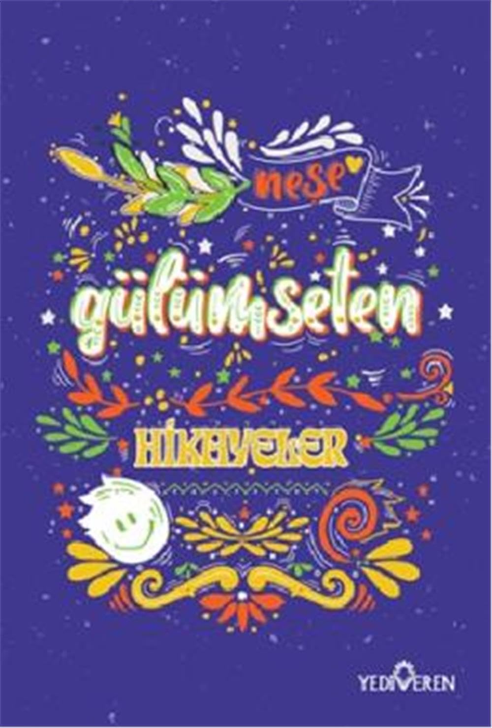Gülümseten Hikayeler Contemporary literature