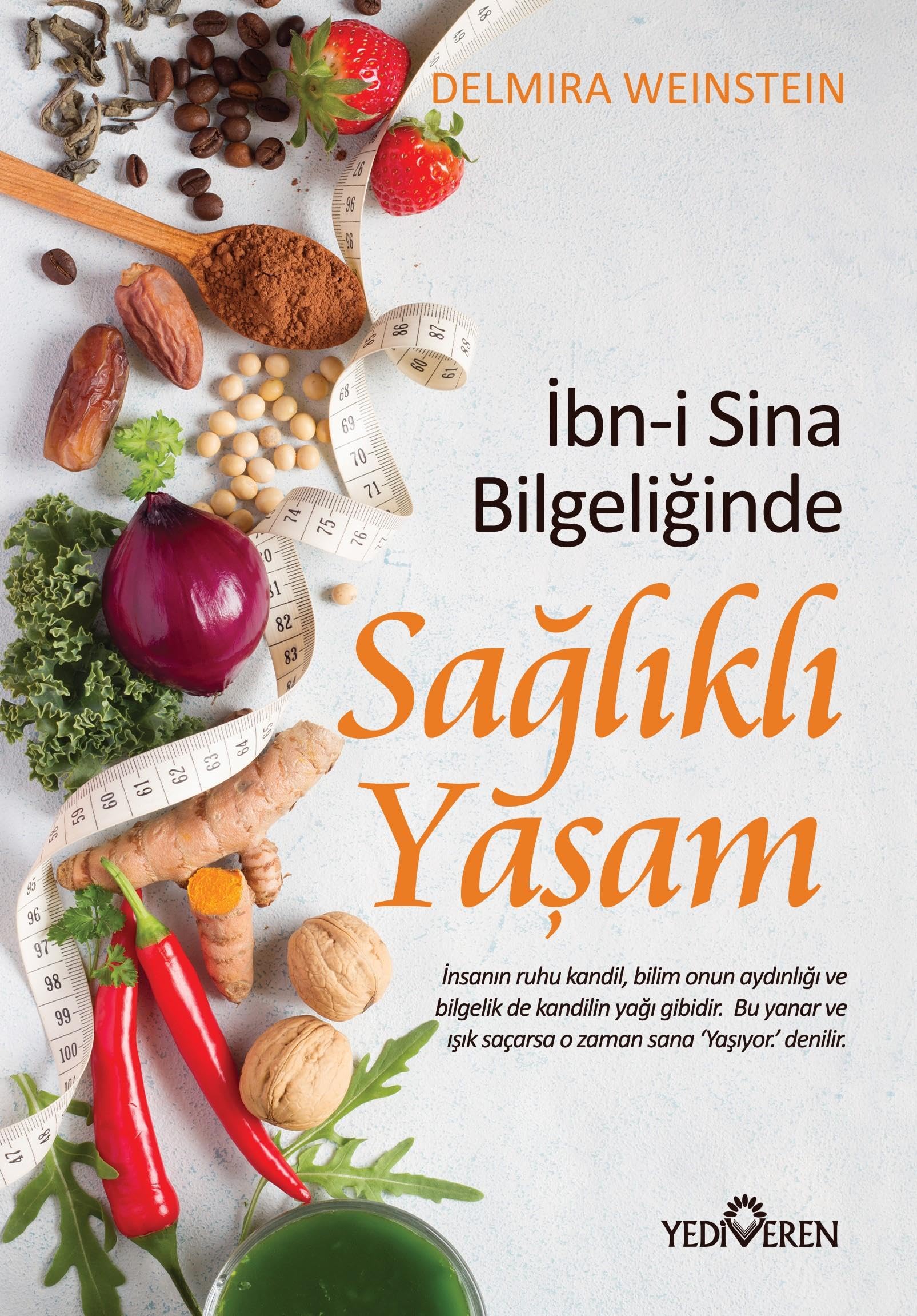 Ibn-i Sina Bilgeliginde - Saglikli Yasam Medicine